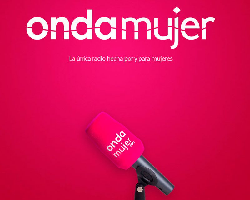 Onda Mujer, la radio digital por y para mujeres