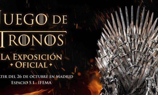Juego de Tronos: La Exposición Oficial en Madrid