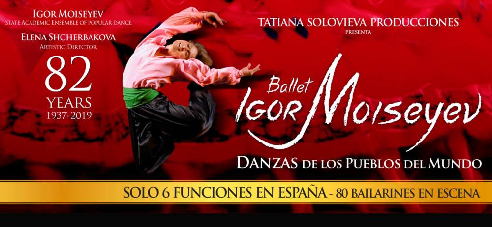 El Ballet de Igor Moiseyev la ocasión perfecta para enamoraros del arte y la danza